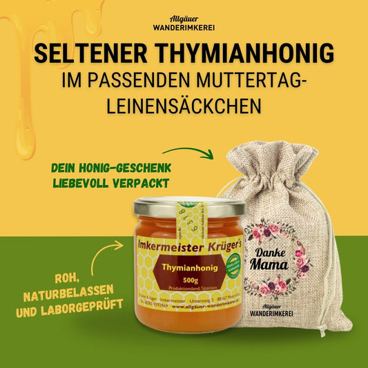 Muttertag-Geschenk mit Thymianhonig (500g) im bedruckten Leinensäckchen "Danke Mama", roh, naturbelassen und laborgeprüft von der Allgäuer Wanderimkerei