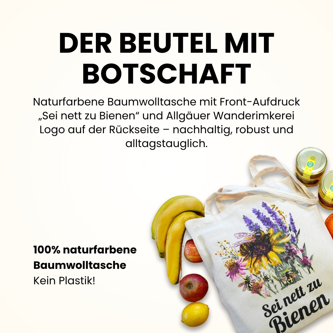 Baumwolltasche Sein nett zu Bienen von der Allgäuer Wanderimkerei