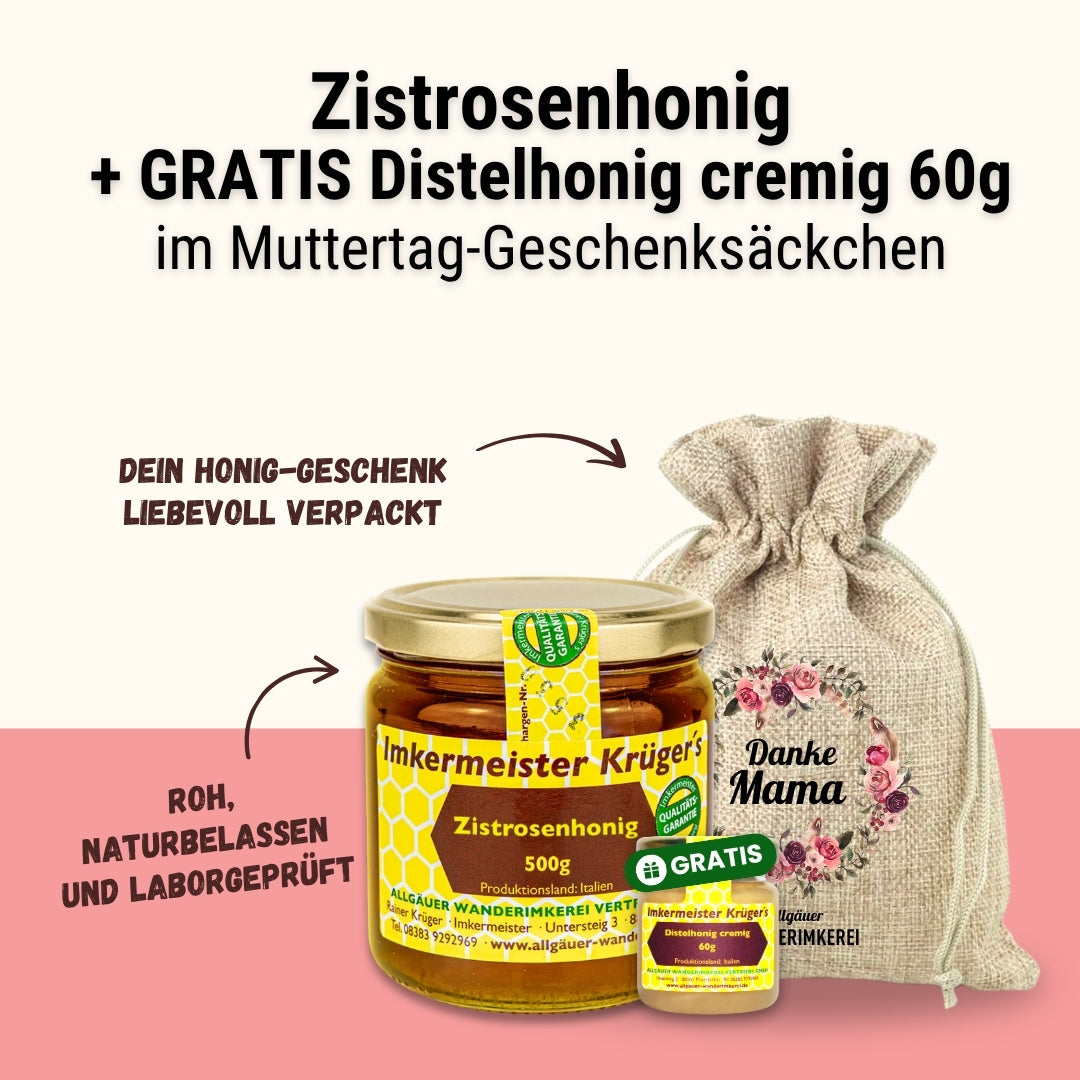 Zistrosenhonig 500g und Distelhonig cremig GRATIS 60g im Geschenksäckchen Danke Mama zum Muttertag verschenken, von der Allgäuer Wanderimkerei